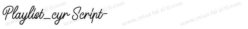 Playlist_cyr Script字体转换